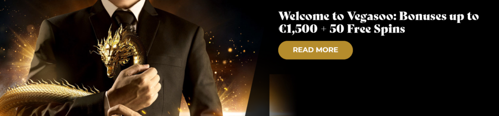 Vegasoo Casino Review | Claim bonus up to €1500! 